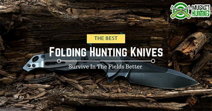 Best Folding Hunting Knives 2023 – Reviews & Buyer’s Guide (Mar. 2023)