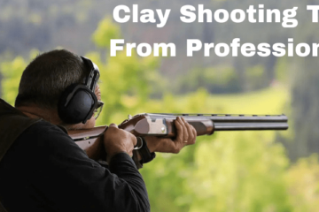 Clay Shooting Tips From Professionals